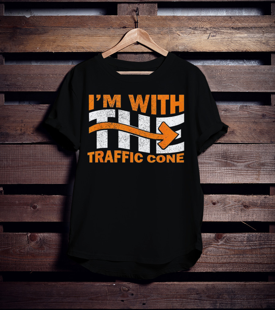 I’m With The Traffic Cone Arrow Humor T-Shirt