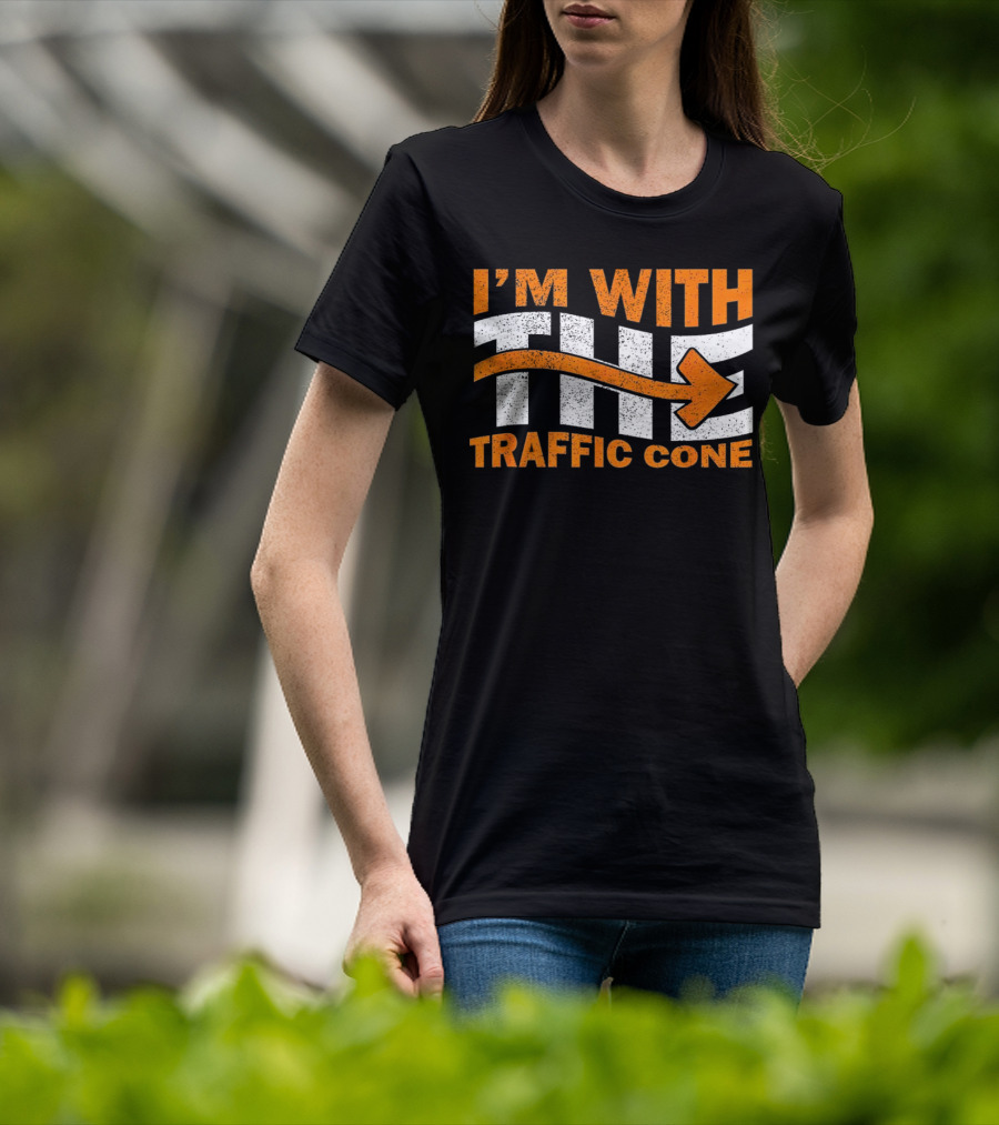 I’m With The Traffic Cone Arrow Humor T-Shirt
