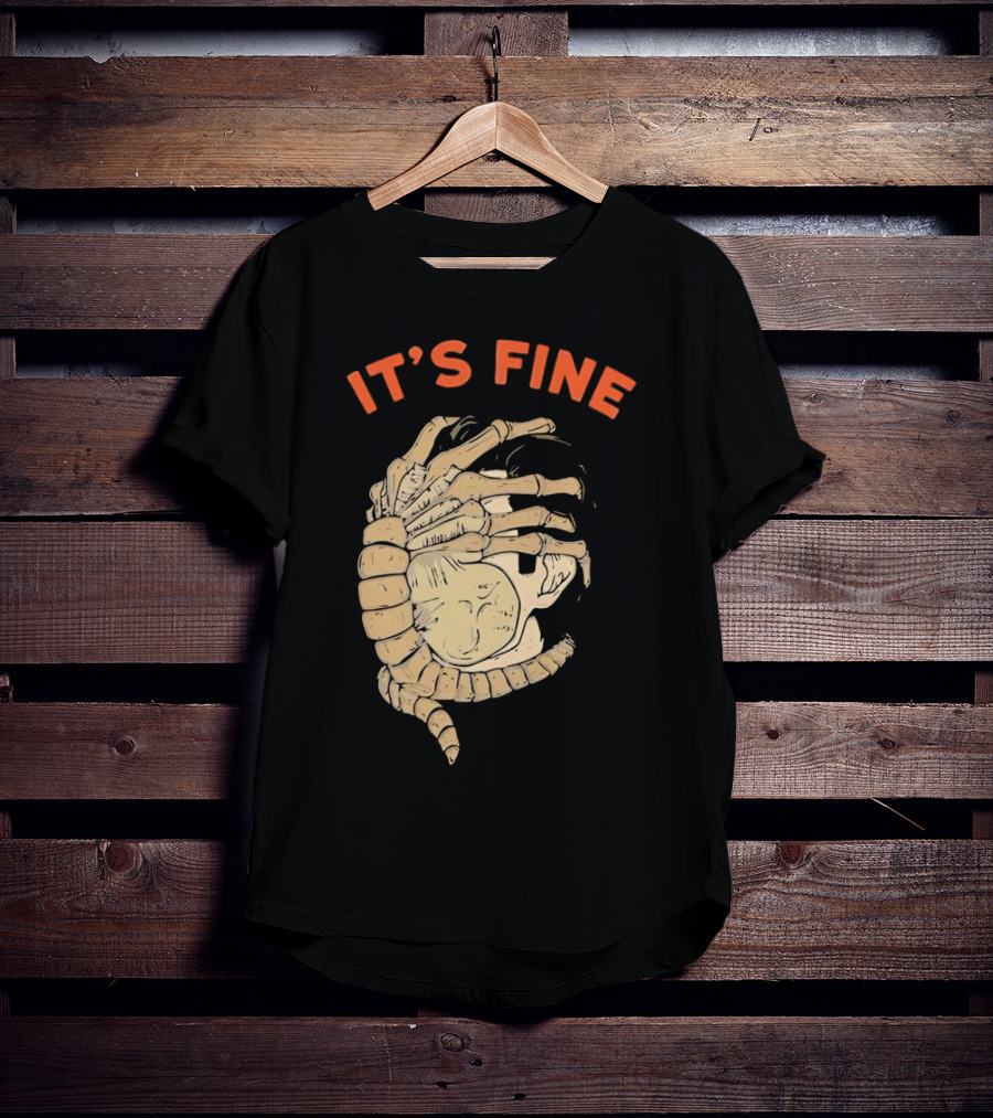 It's Fine Facehugger Skeleton T-Shirt