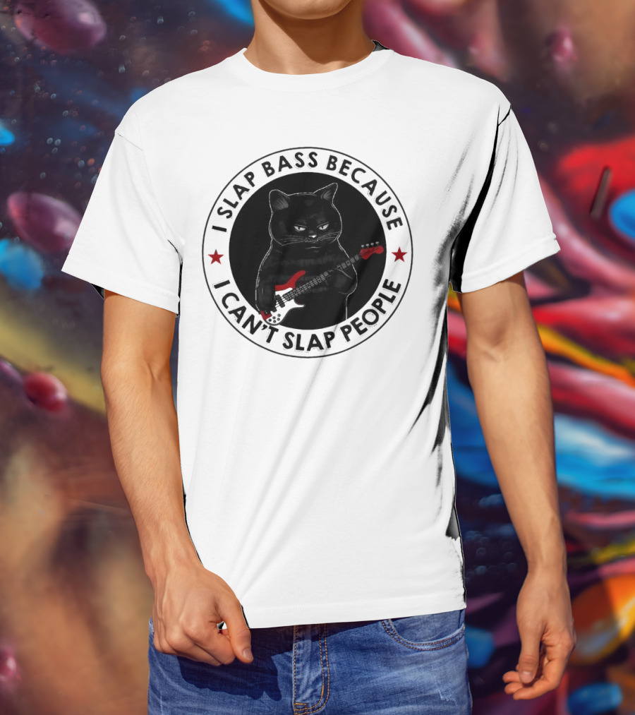 I Slap Bass Because I Can’t Slap People Guitar Cat T-Shirt