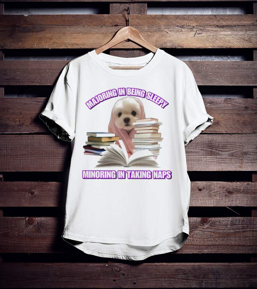 Adorable Puppy Majoring In Being Sleepy Minoring In Taking Naps Surrounded By Books T-Shirt