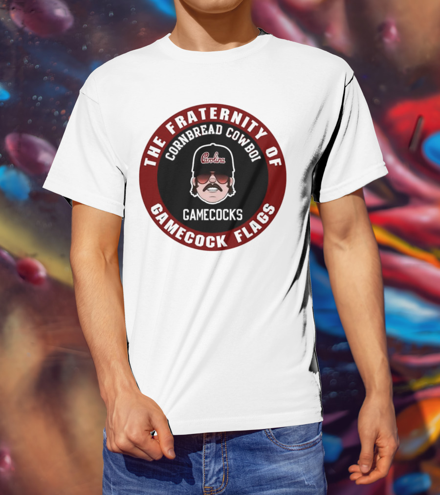 The Fraternity Of Gamecocks Flags Cornbread Cowboi Carolina T-Shirt