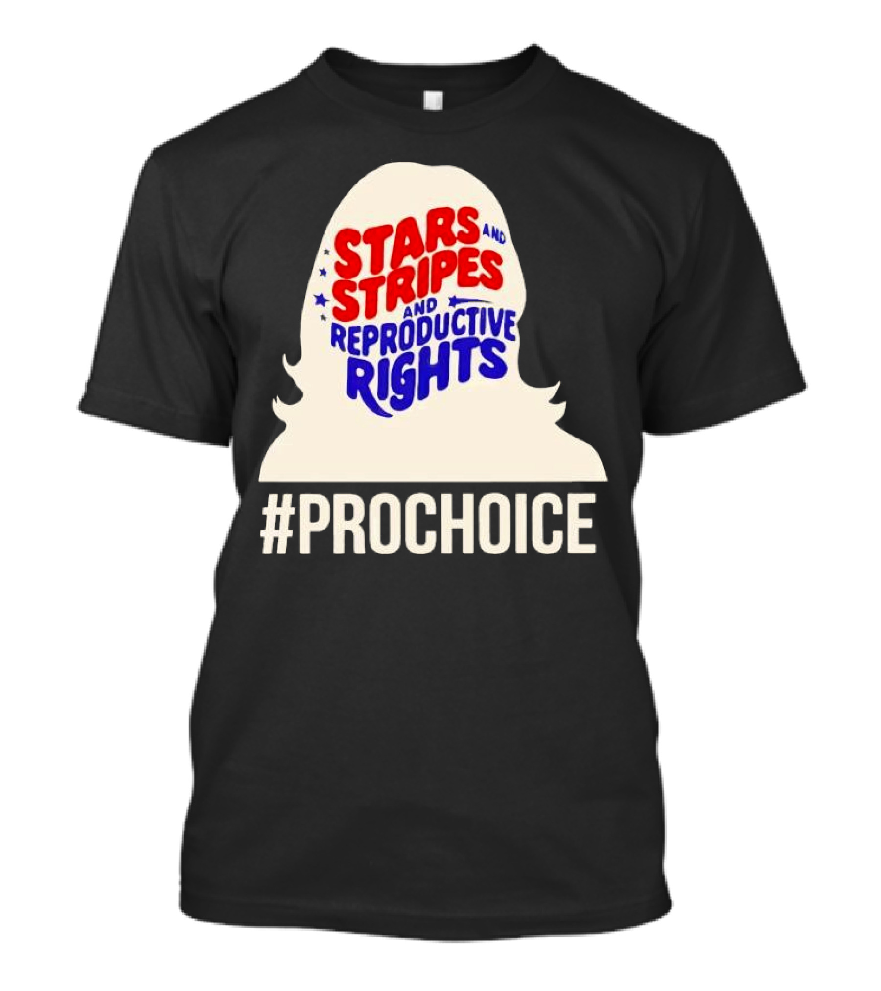 Stars And Stripes And Reproductive Rights #ProChoice T-Shirt