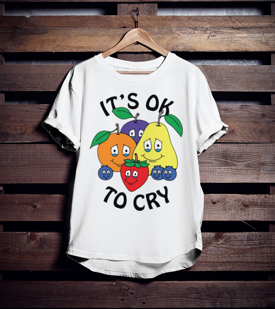 Chnge Fruits It's Ok To Cry With Smiling Cartoon Fruit Faces T-Shirt