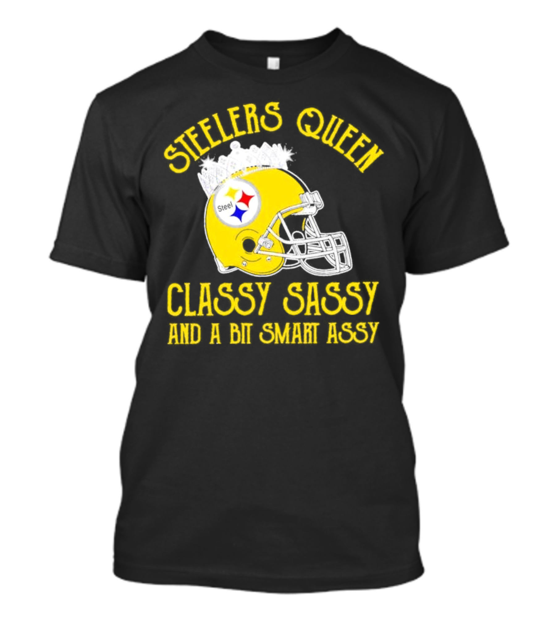 Steelers Queen Classy Sassy And A Bit Smart Assy Crown Helmet T-Shirt
