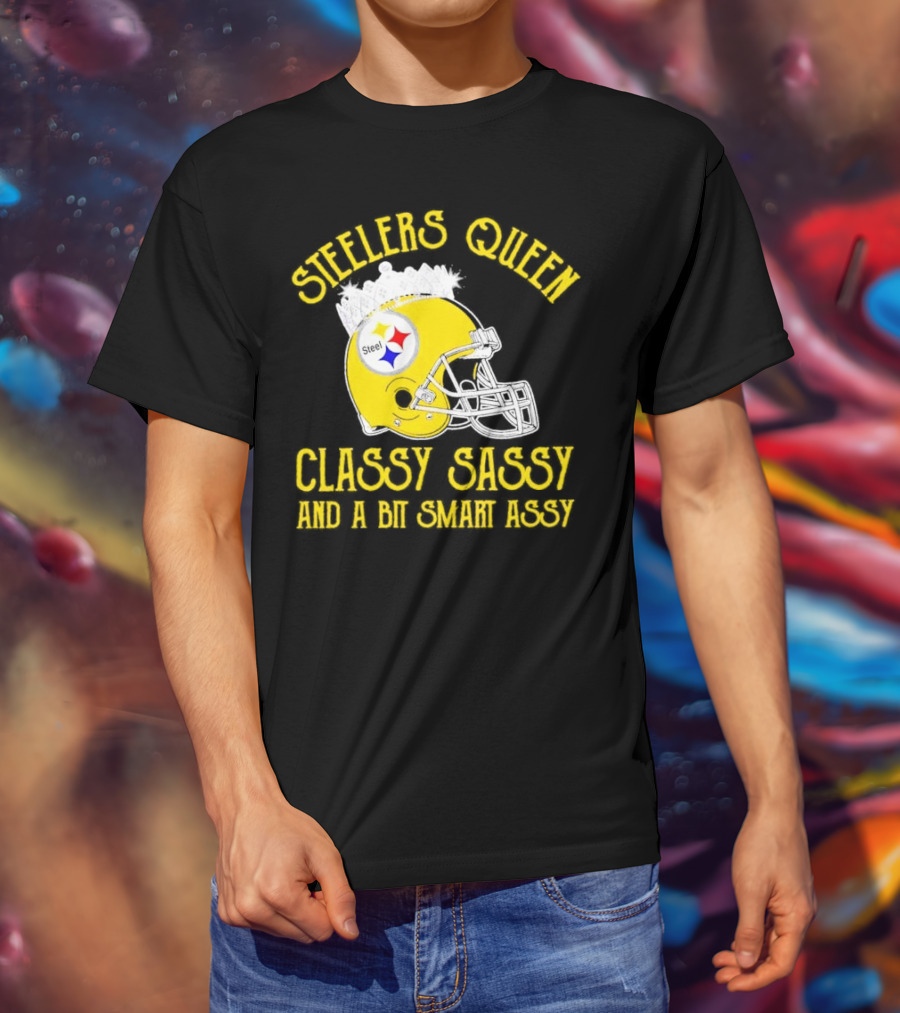 Steelers Queen Classy Sassy And A Bit Smart Assy Crown Helmet T-Shirt