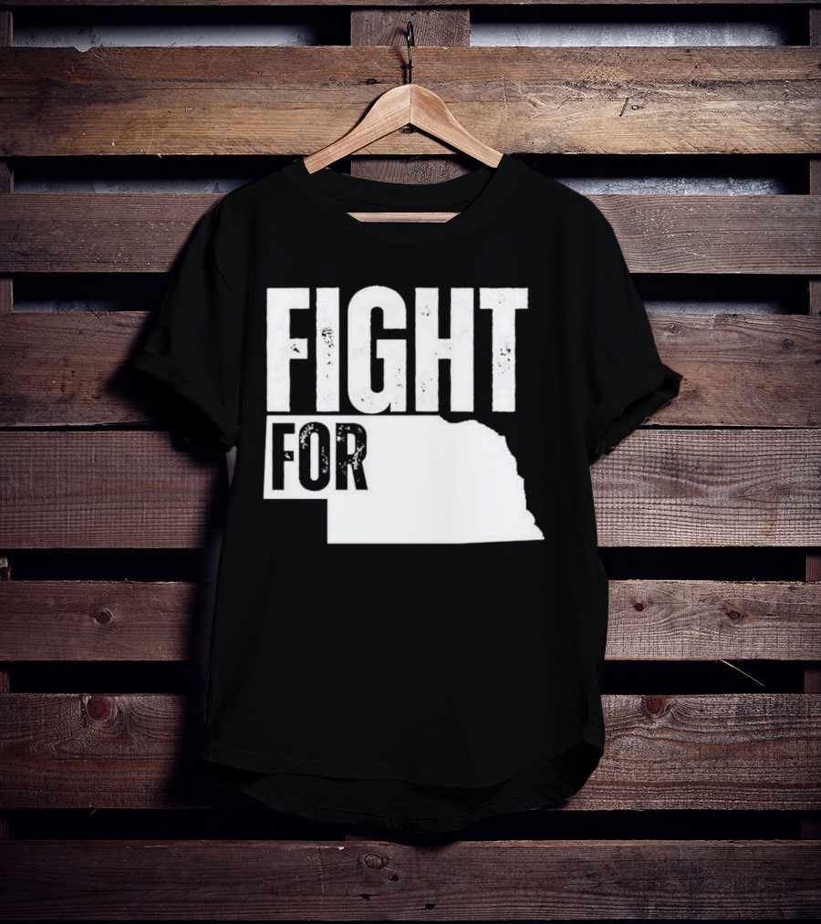 Fight For Nebraska State Passion And Pride T-Shirt