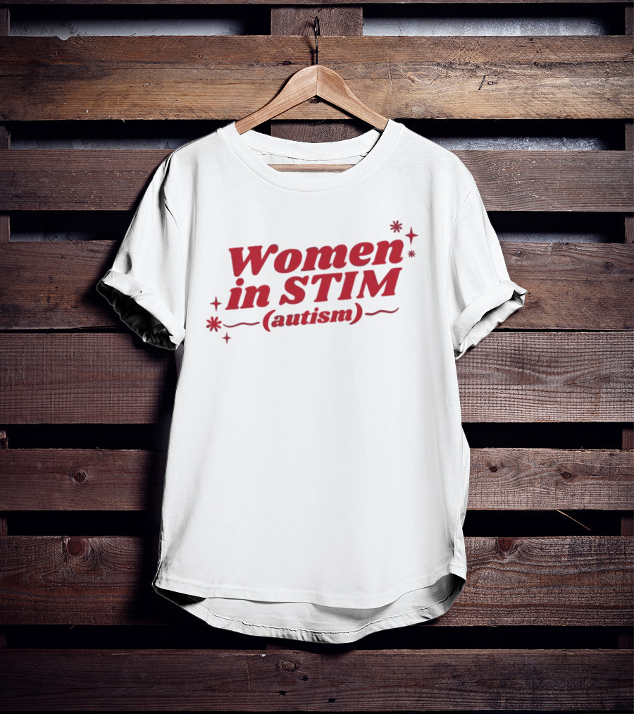 Women In STIM Autism T-Shirt