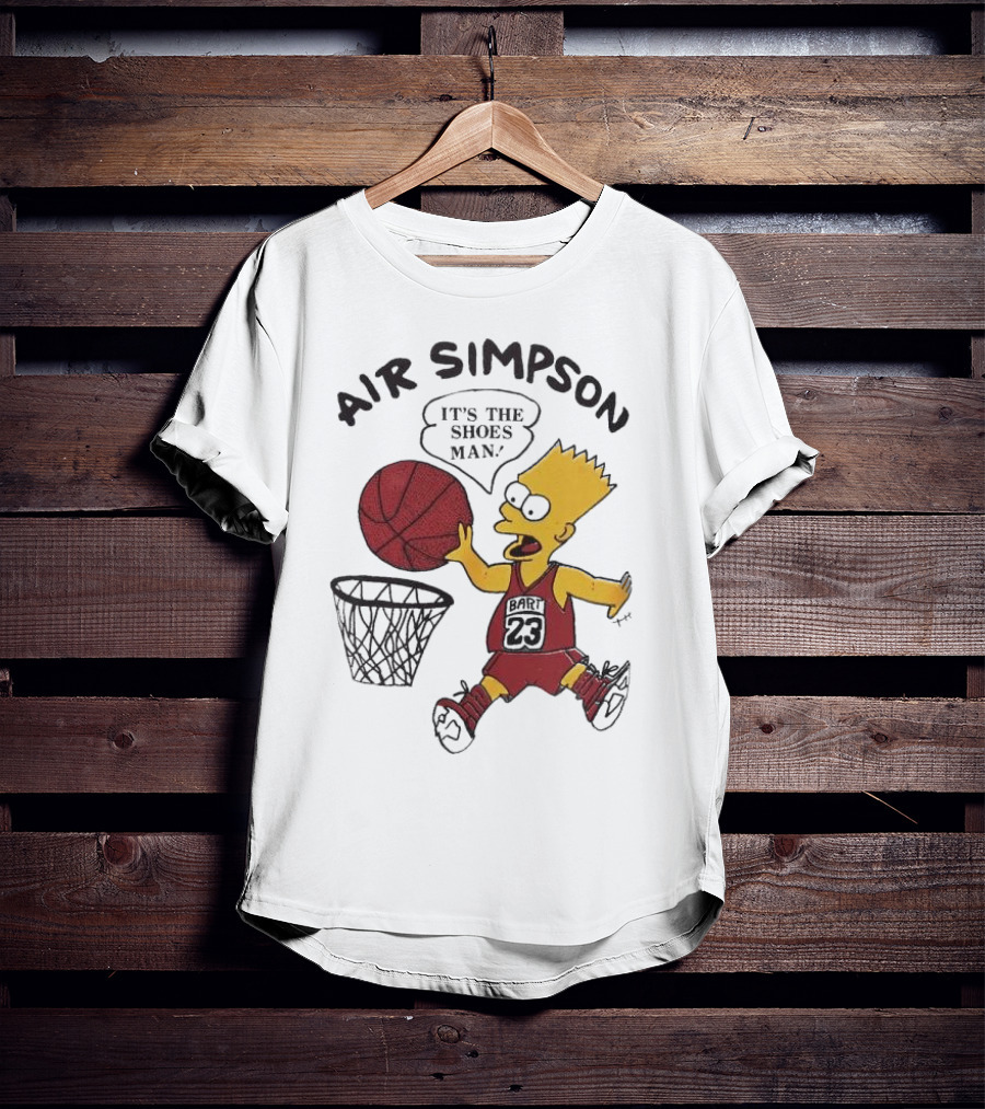Bart Simpson Air Bart It's The Shoes Man Basketball Parody 23 Jersey Dunk T-Shirt