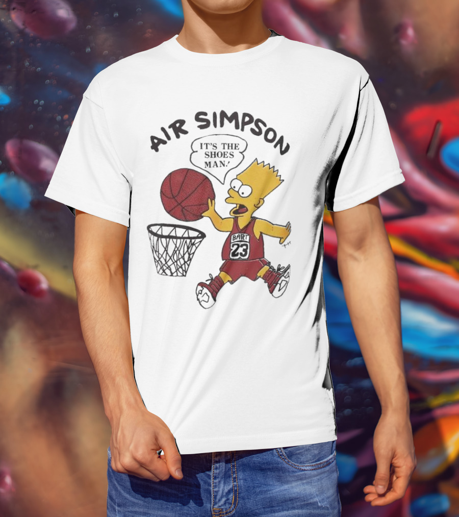 Bart Simpson Air Bart It's The Shoes Man Basketball Parody 23 Jersey Dunk T-Shirt