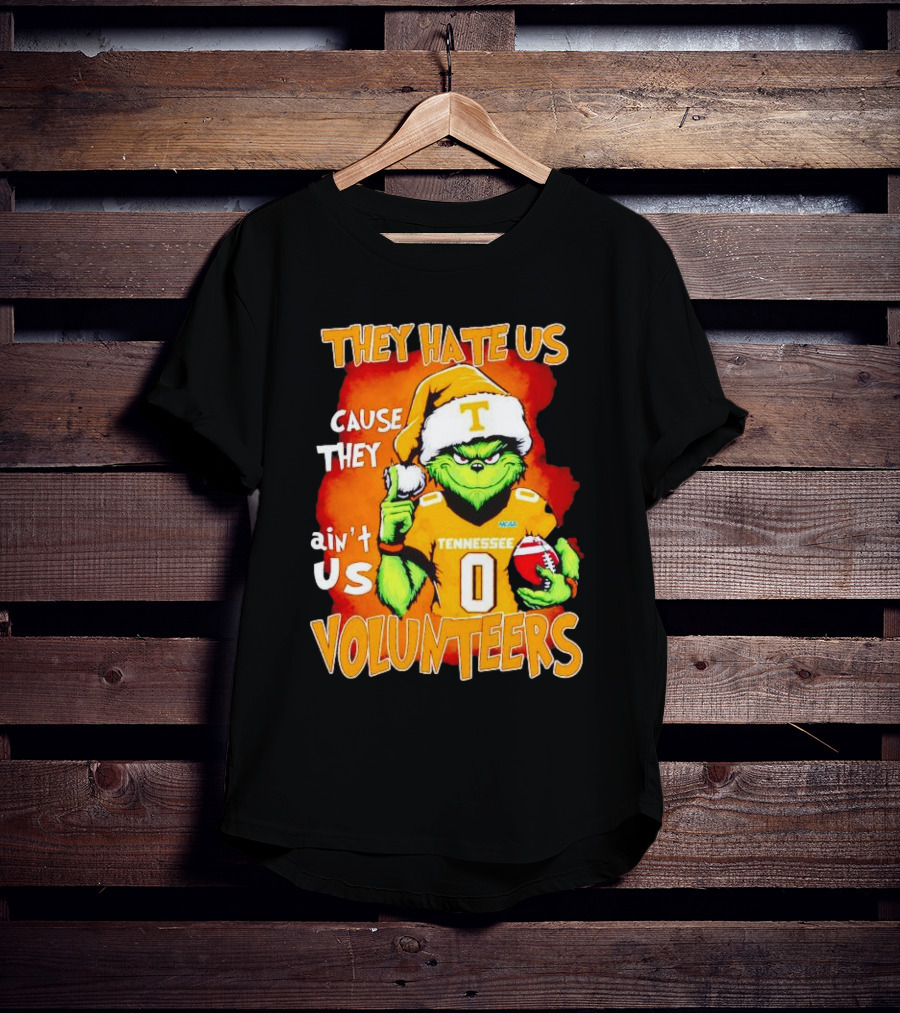They Hate Us Cause They Ain't Us Grinch Tennessee Volunteers Christmas Football T-Shirt
