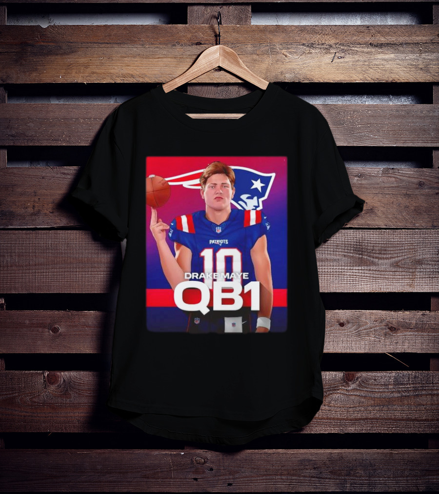 Drake Maye QB1 Era New England Patriots 10 Patriots T-Shirt