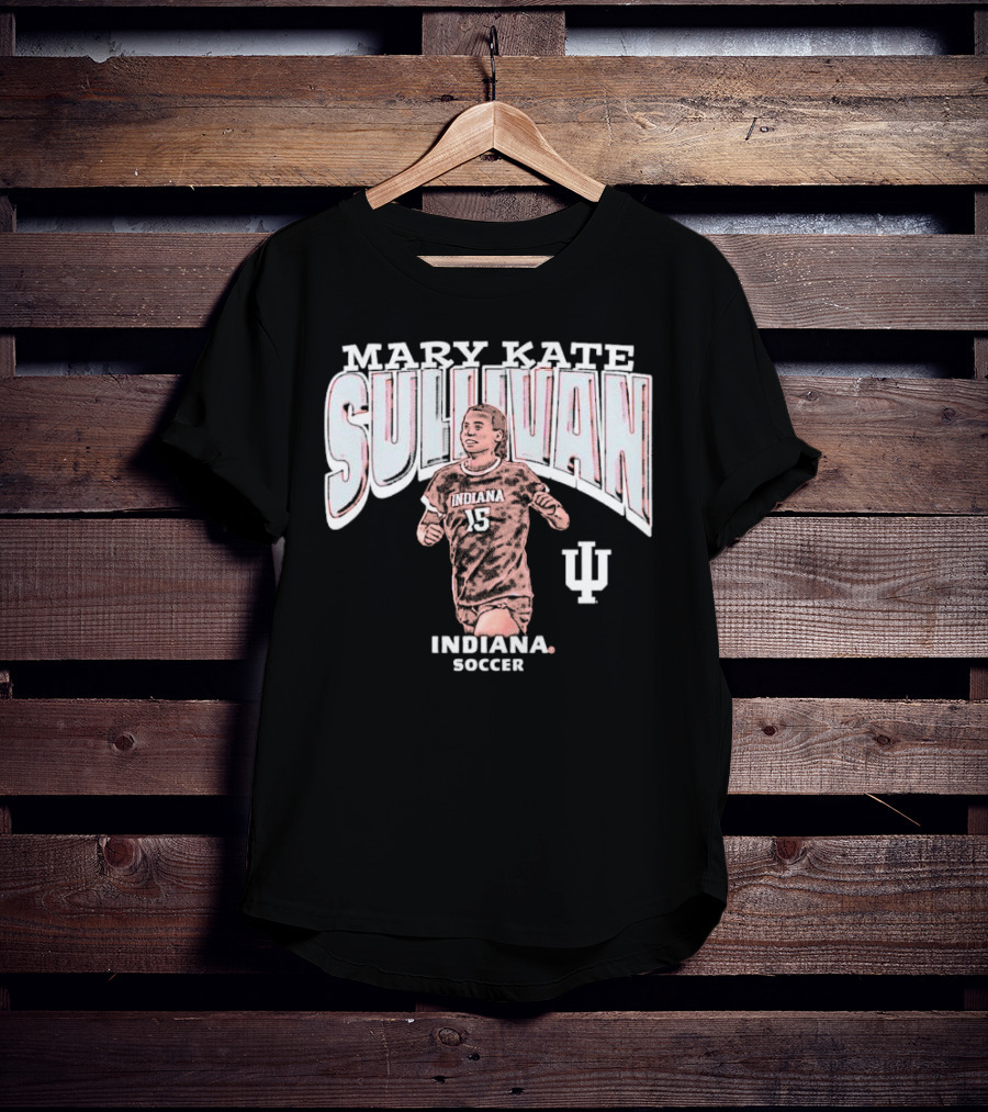 Mary Kate Sullivan Indiana Soccer 15 Sullivan IU T-Shirt