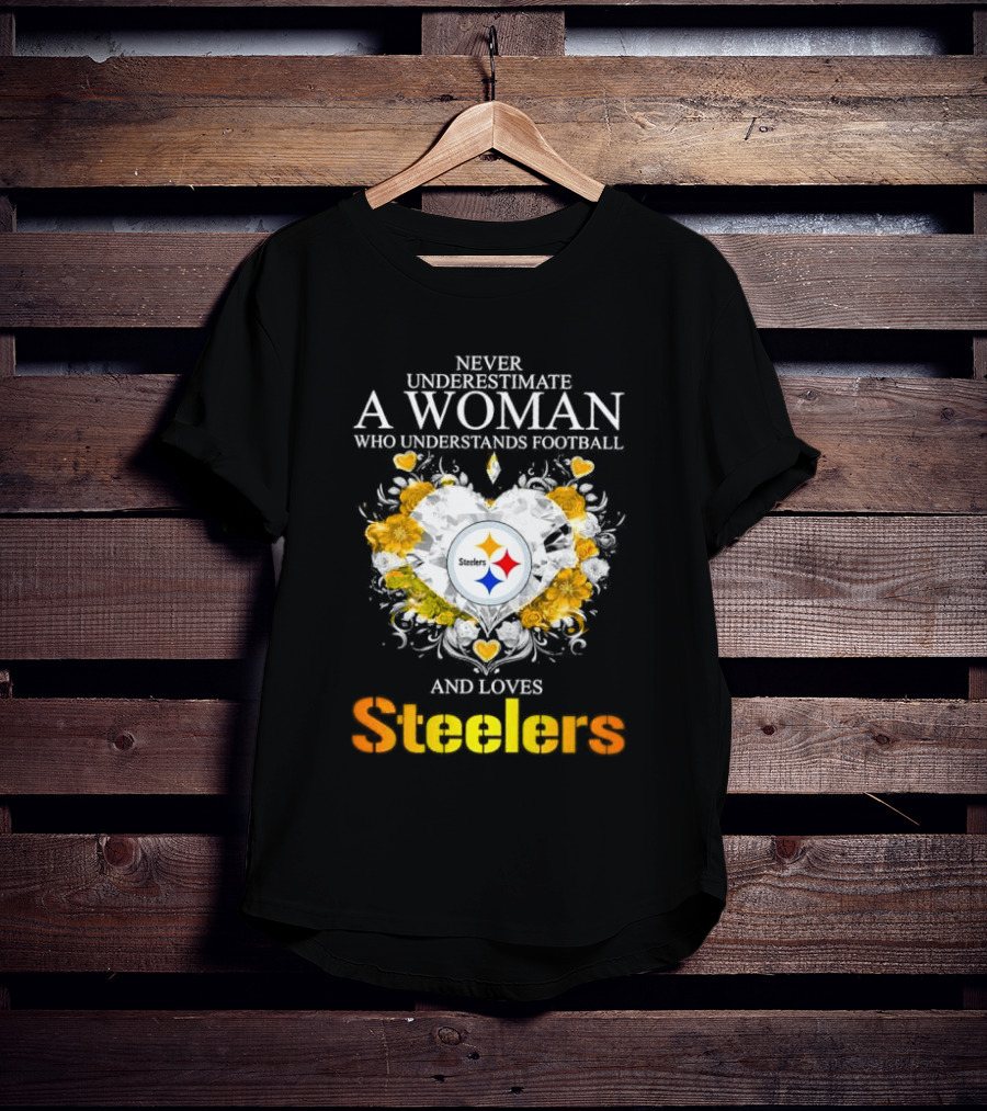 Never Underestimate A Woman Who Understands Football And Loves Steelers Crystal Heart T-Shirt