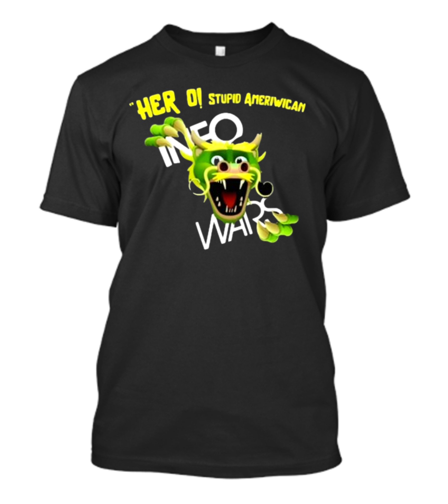 Herro Stupid Ameriwican Info Wars Dragon T-Shirt