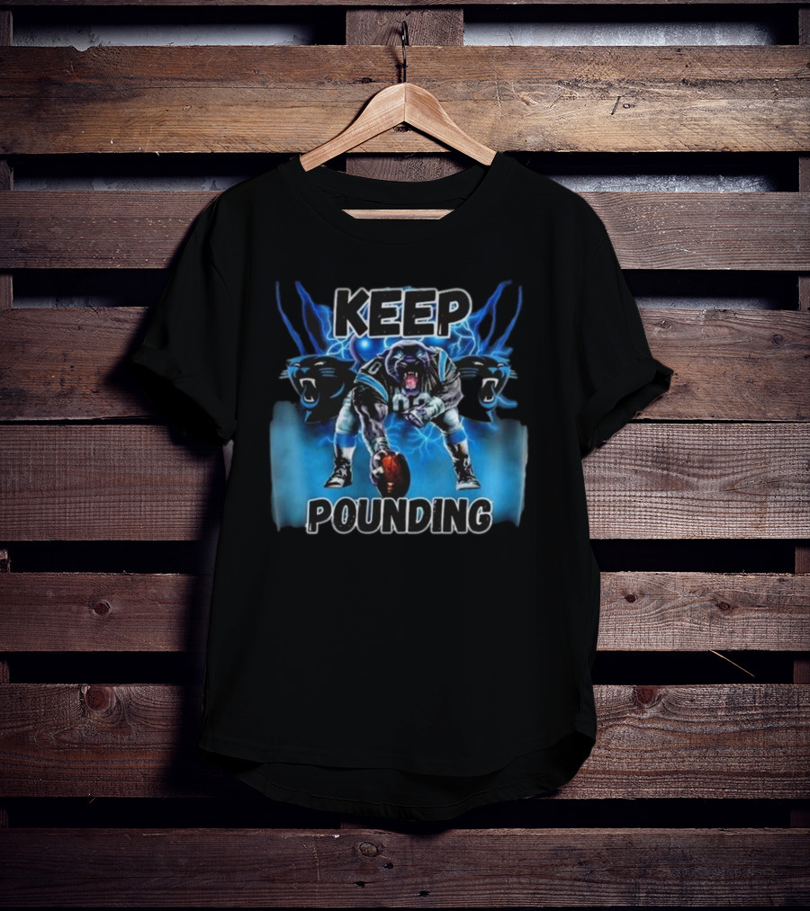 Keep Pounding Panthers Football Keep Pounding For The Carolinas T-Shirt