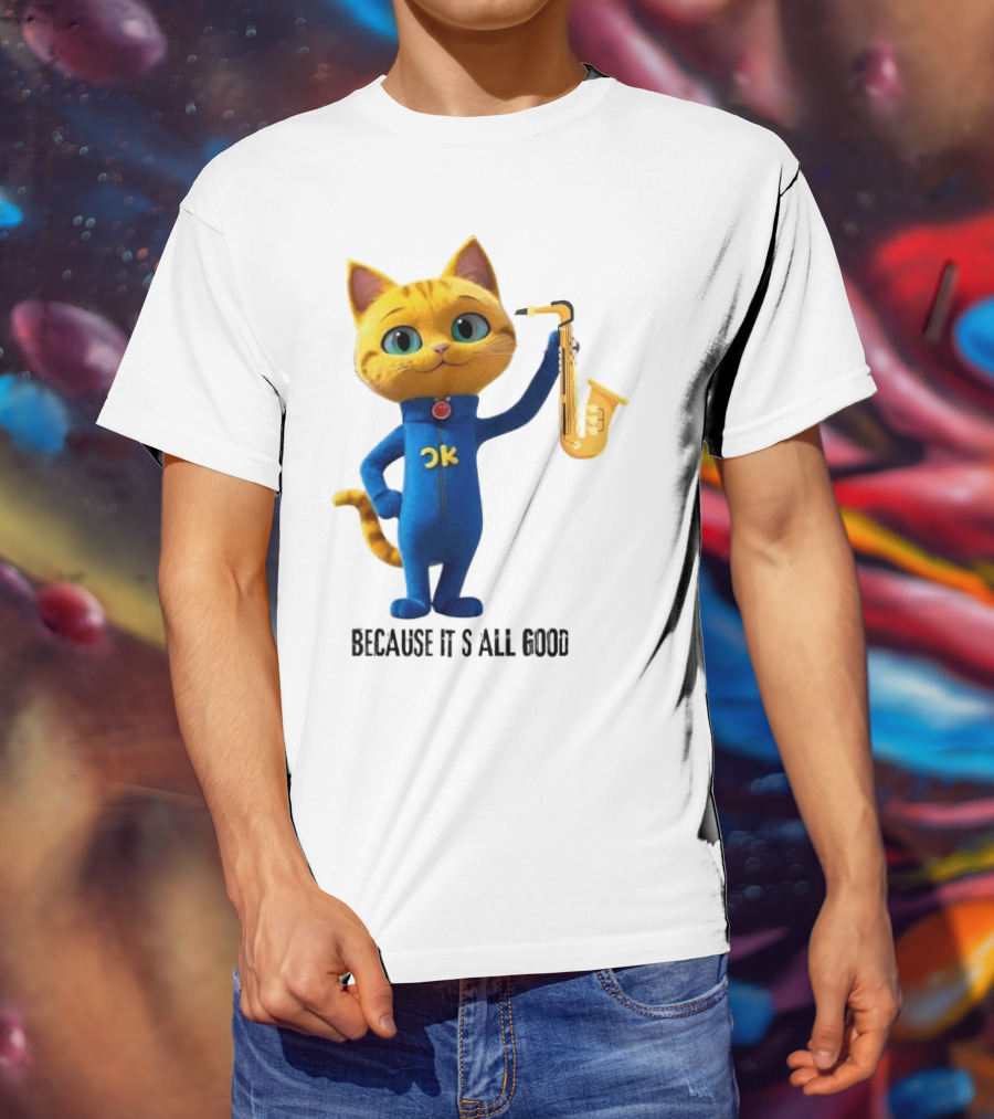 Pete The Cat With Saxophone Because It's All Good T-Shirt