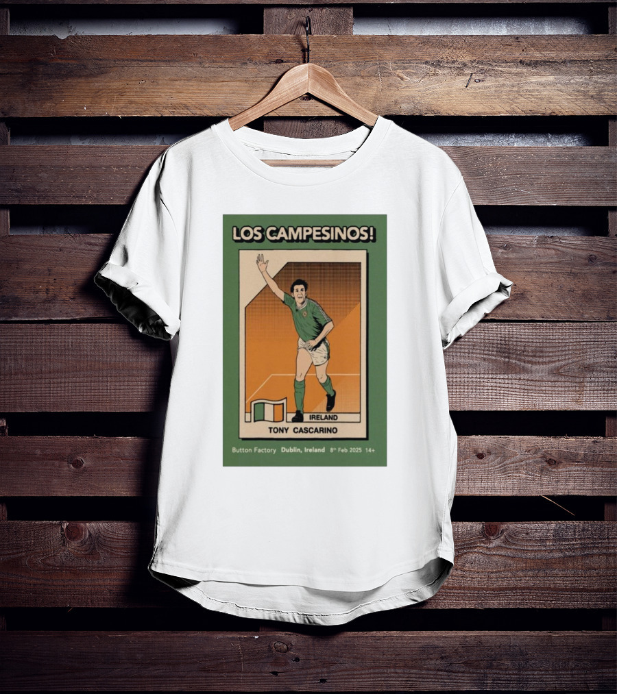 Los Campesinos Dublin Show Featuring Ireland Tony Cascarino Card At Button Factory February 8 2025 T-Shirt