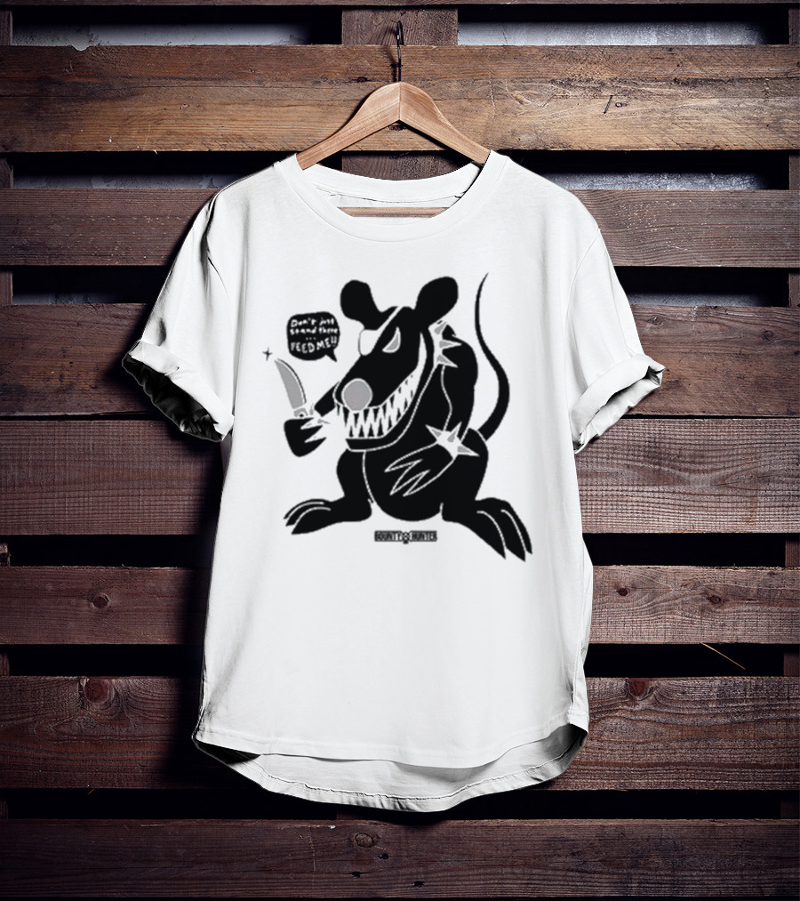 Stray Rats Bounty Hunter Rat Chang Don't Just Stand There Feed Me T-Shirt