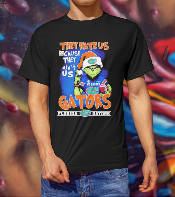 They Hate Us Because They Ain’t Us Grinch Florida Gators Christmas T-Shirt