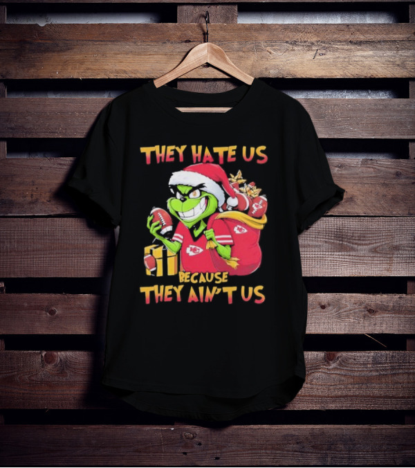 Kansas City Chiefs Grinch They Hate Us Because They Ain't Us Christmas T-Shirt
