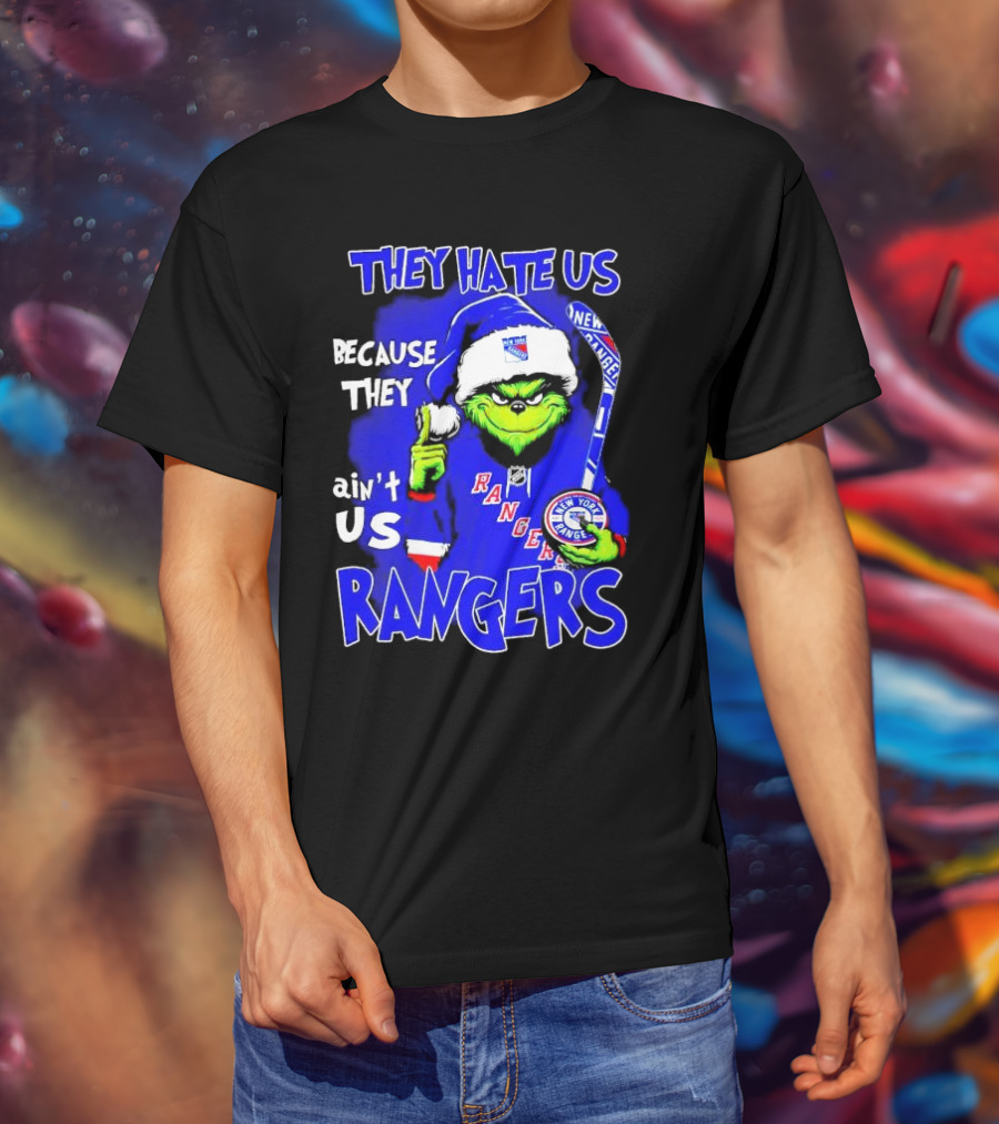 They Hate Us Because They Ain't Us Grinch New York Rangers Christmas T-Shirt