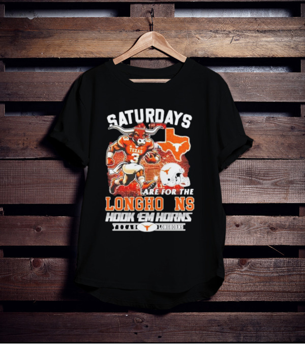 Saturdays Are For The Texas Longhorns Hook 'Em Horns Football Team T-Shirt