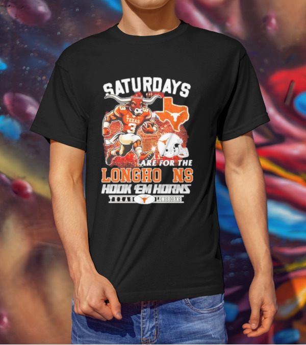 Saturdays Are For The Texas Longhorns Hook 'Em Horns Football Team T-Shirt