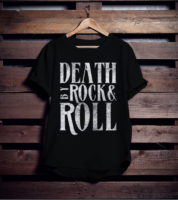 Death By Rock And Roll Rock-Inspired Music Statement Tee Shirt Print T-Shirt