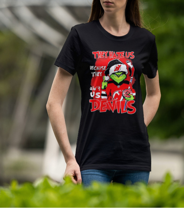 They Hate Us Because They Ain’t Us Grinch New Jersey Devils Christmas T-Shirt