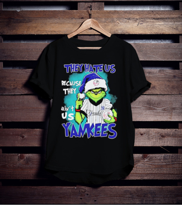 New York Yankees Grinch They Hate Us Because They Ain’t Us Yankees Christmas T-Shirt