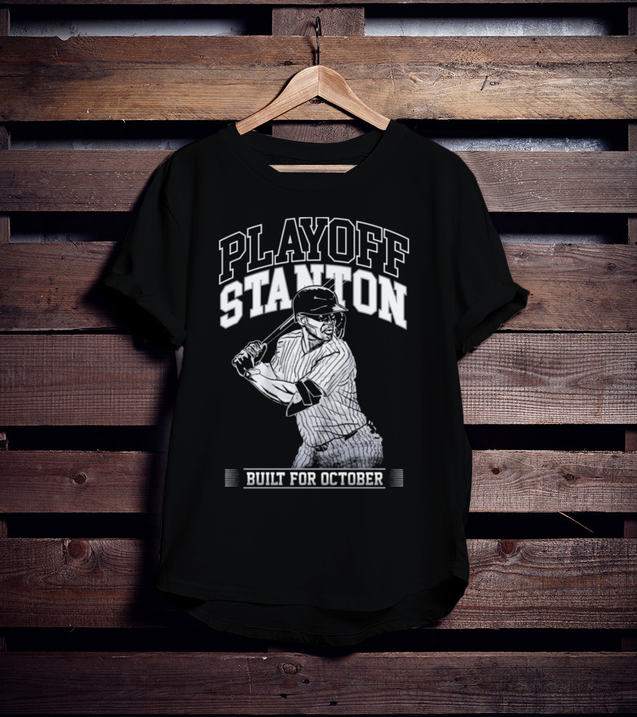 Playoff Stanton Built For October Giancarlo Stanton T-Shirt