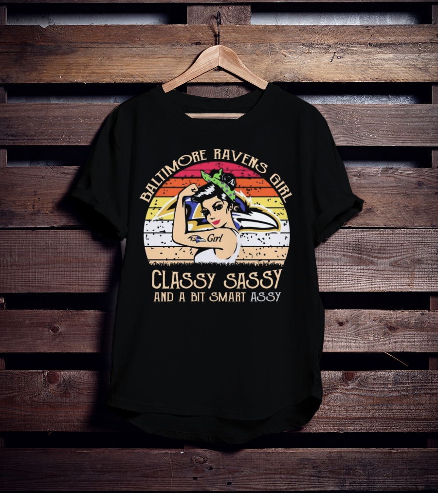 Baltimore Ravens Girl Classy Sassy And A Bit Smart Assy T-Shirt
