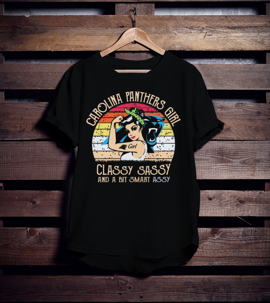 Carolina Panthers Girl Classy Sassy And A Bit Smart Assy Retro T-Shirt