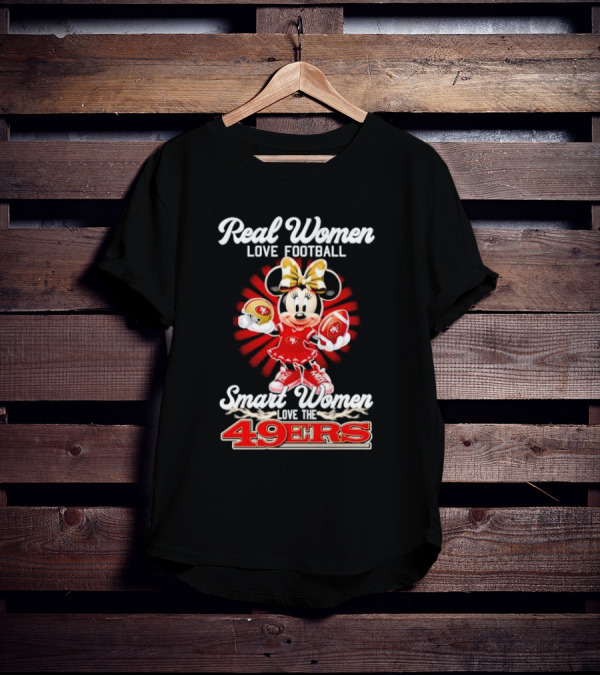 Real Women Love Football Smart Women Love The 49ers Minnie Mouse T-Shirt