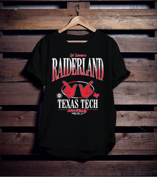 Get Wrecked In Raiderland Texas Tech University Lubbock Texas USA Established 1923 T-Shirt
