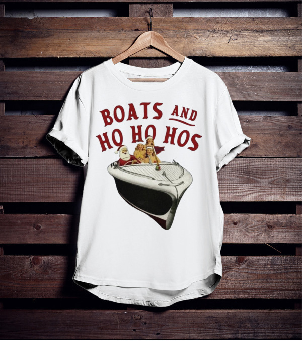 Boats And Ho Ho Hos Christmas With Santa On Boat T-Shirt