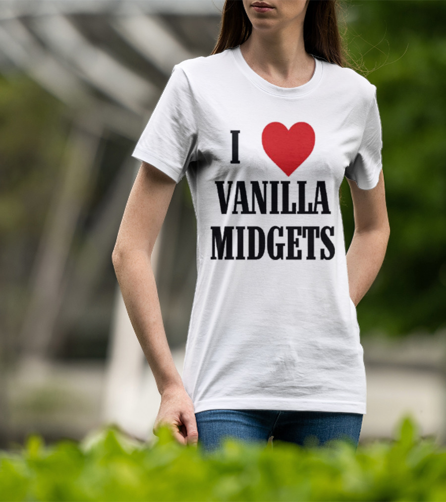 I Love Vanilla Midgets T-Shirt