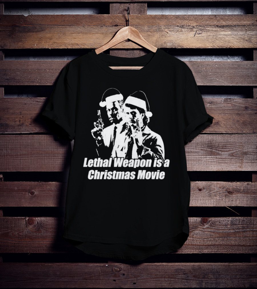 Lethal Weapon Is A Christmas Movie Guns Santa Hats T-Shirt