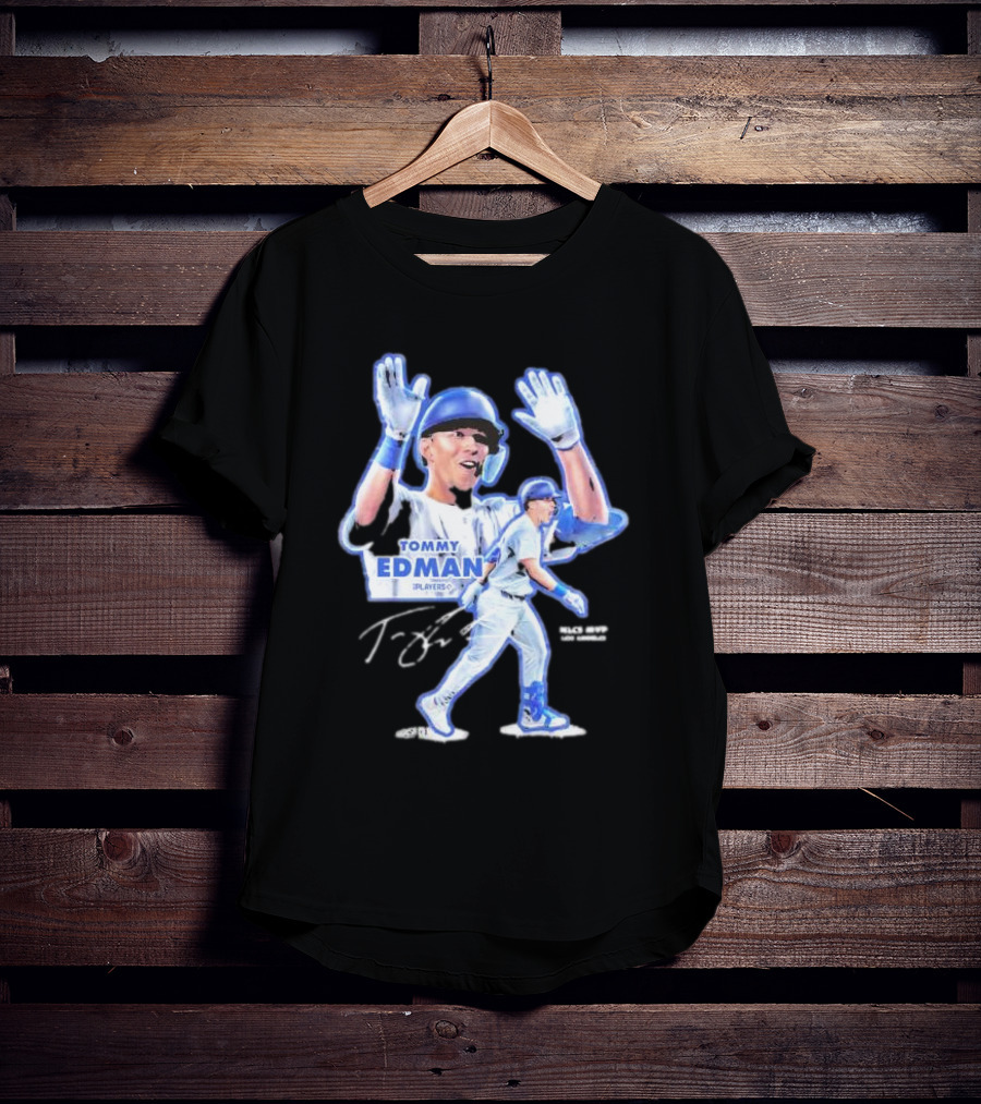 Tommy Edman Player 60 NLCS MVP Los Angeles Dodgers Signature T-Shirt