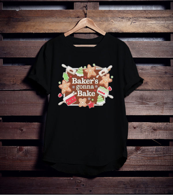 Baker's Gonna Bake Christmas Cookies Gingerbread Trees And Rolling Pins T-Shirt