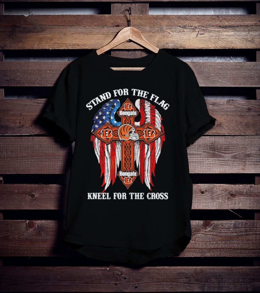 Stand For The Flag Kneel For The Cross Cincinnati Bengals T-Shirt