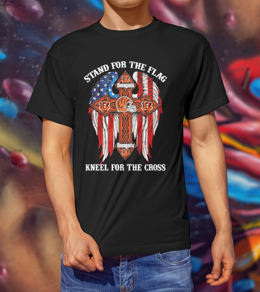 Stand For The Flag Kneel For The Cross Cincinnati Bengals T-Shirt