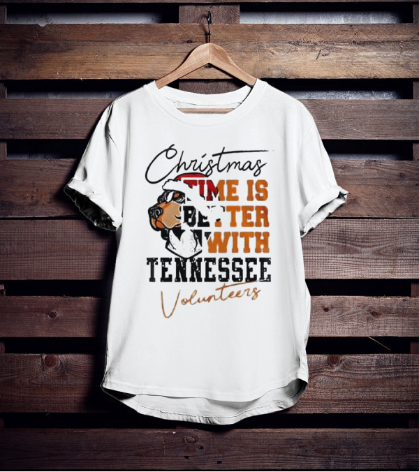 Christmas Time Is Better With Tennessee Volunteers T-Shirt