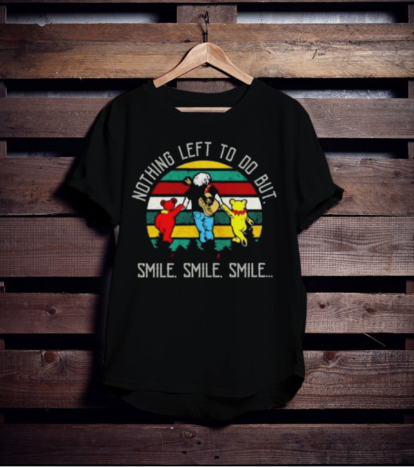 Grateful Dead Nothing Left To Do But Smile Smile Smile Vintage Bears Guitar Stripes T-Shirt