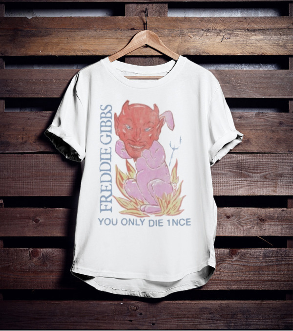 FREDDIE GIBBS DEVIL ROAST YOU ONLY DIE 1NCE T-Shirt