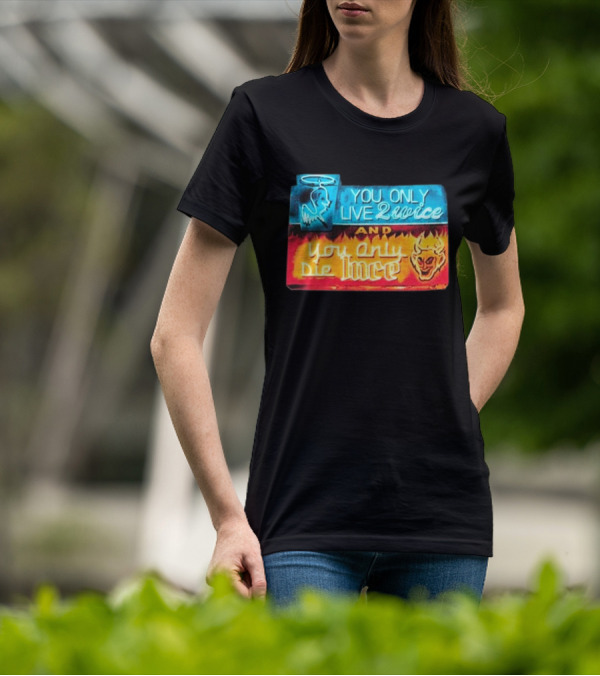 You Only Live 2wice And You Only Die 1nce Halo Devil Sign T-Shirt