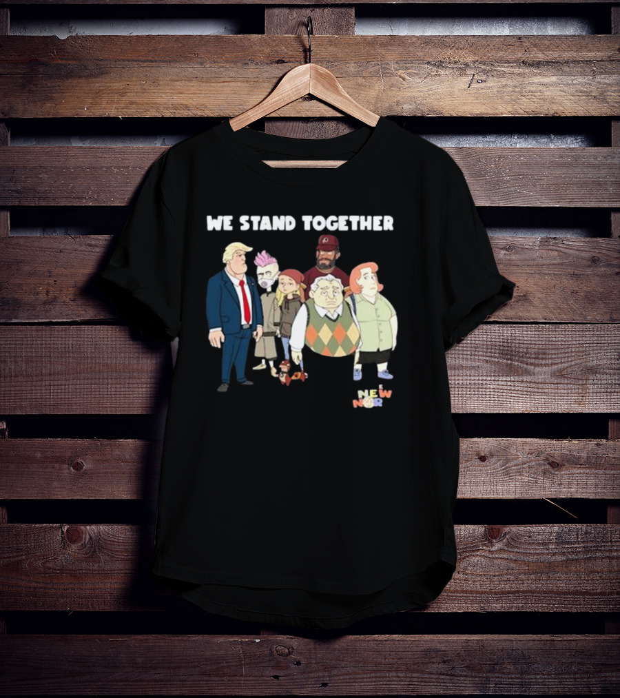 We Stand Together New Norm T-Shirt