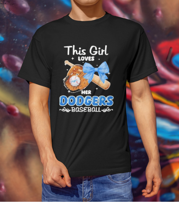This Girl Loves Her Dodgers Baseball Bat Glove Bow T-Shirt