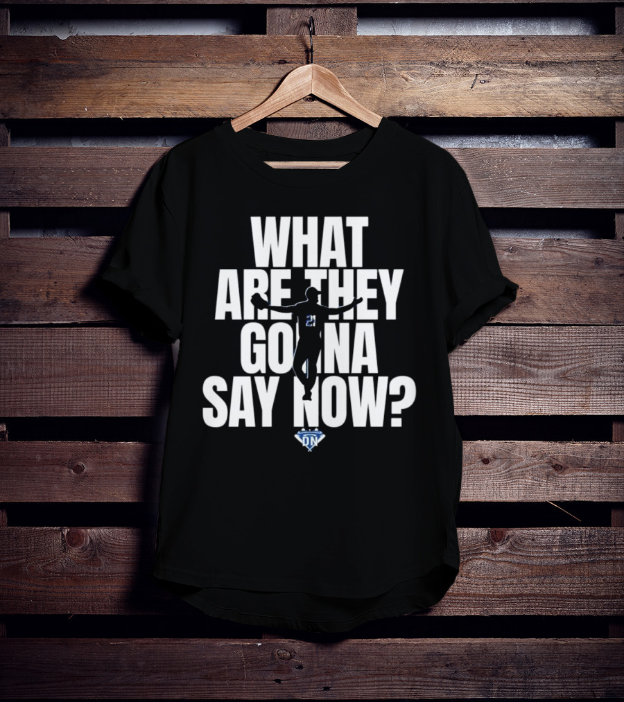 What Are They Gonna Say Now Walker Buehler Number 21 DN T-Shirt